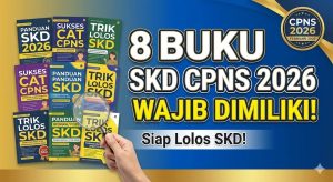 8 Buku Persiapan SKD CPNS 2026 yang Wajib Dimiliki Pelamar