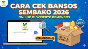 Cara Cek Bansos Sembako 2026 Online di Website Kemensos