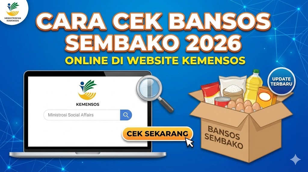 Cara Cek Bansos Sembako 2026 Online di Website Kemensos
