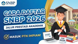 Cara Daftar SNBP 2026 Jalur Prestasi Akademik ke PTN