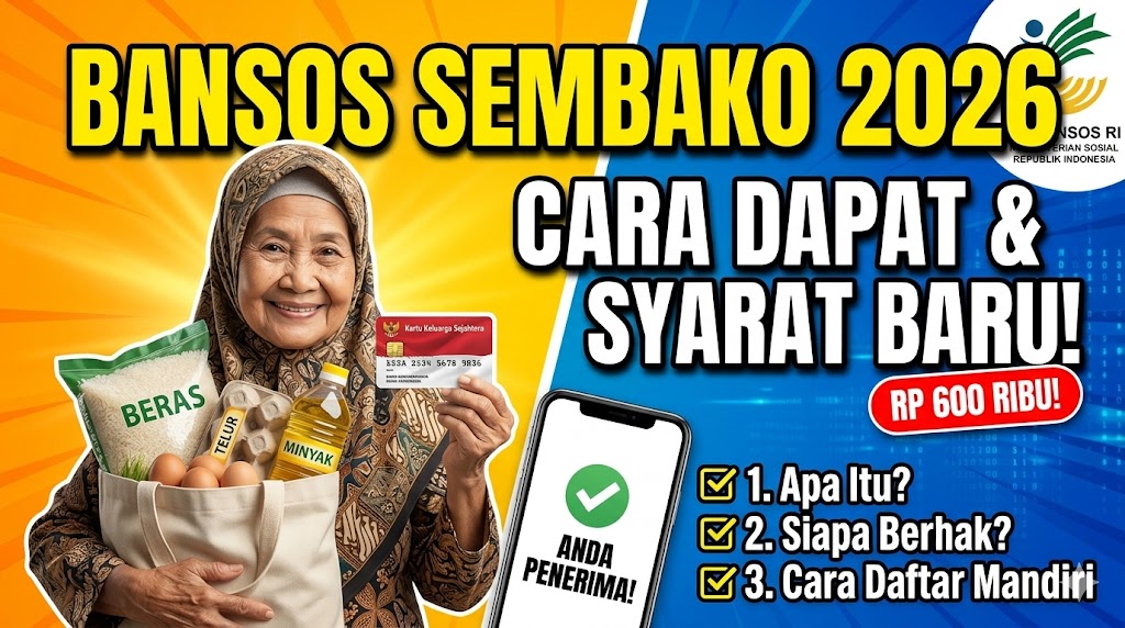 Apa Itu Bansos Sembako 2026? Cara Dapat dan Siapa yang Berhak