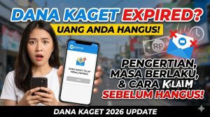 Apa Itu Expired Dana Kaget? Pengertian, Masa Berlaku, dan Cara Klaim Sebelum Hangus