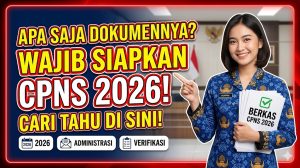 Pengertian Dokumen Administrasi CPNS 2026: Apa Saja yang Wajib Disiapkan?